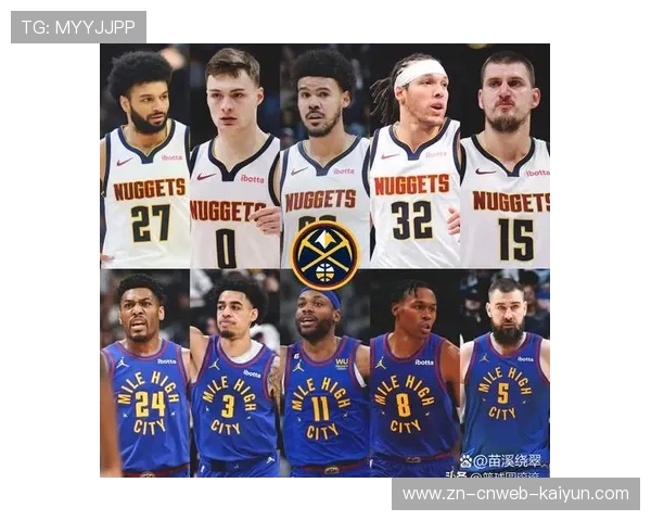 掘金队四战全胜表现出色 命中率场场超五成彰显强大火力